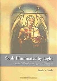 Souls Illuminated by Light Leaders Guide (Paperback, Compact Disc)