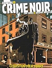 Drawing Crime Noir (Paperback)