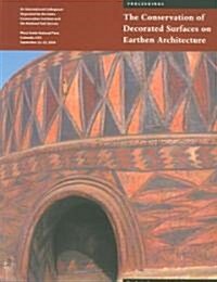 The Conservation of Decorated Surfaces on Earthen Architecture (Paperback)