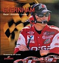 Ray Evernham: Racer, Innovator, Visionary, Leader (Hardcover)