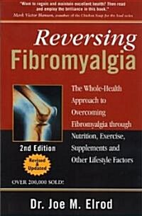 Reversing Fibromyalgia (Paperback, 2nd)