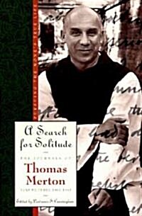 A Search for Solitude: Pursuing the Monks True Lifethe Journals of Thomas Merton, Volume 3: 1952-1960 (Paperback, Revised)