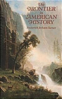 The Frontier in American History (Paperback)