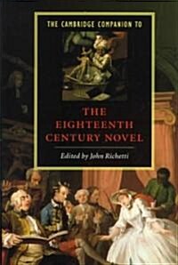 The Cambridge Companion to the Eighteenth-Century Novel (Paperback)