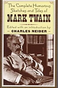 The Complete Humorous Sketches and Tales of Mark Twain (Paperback)