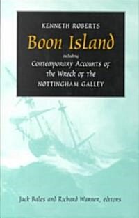 Boon Island: Including Contemporary Accounts of the Wreck of the *Nottingham Galley* (Paperback)