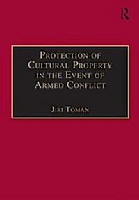 Protection of Cultural Property in the Event of Armed Conflict (Paperback)