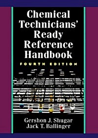 Chemical Technicians Ready Reference Handbook (Hardcover, 4th, Subsequent)