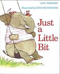 Just a Little Bit (Paperback)