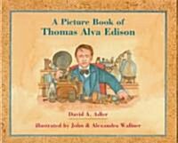 A Picture Book of Thomas Alva Edison (School & Library)