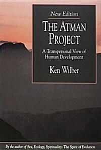 The Atman Project: A Transpersonal View of Human Development (Paperback, 2)