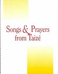 Songs and Prayers from Taize (Paperback, Spiral)