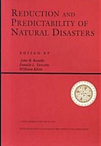Reduction and Predictability of Natural Disasters (Paperback)