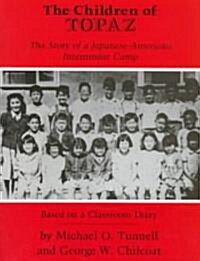 The Children of Topaz (School & Library)