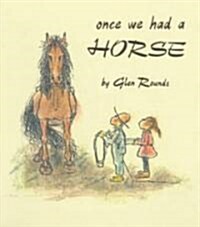 Once We Had a Horse (Paperback)