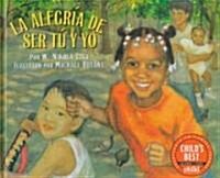 La Alegria de Ser Tu y Yo (Hardcover)