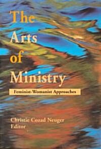 The Arts of Ministry (Paperback)