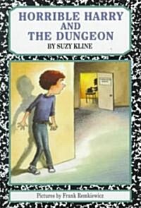 Horrible Harry and the Dungeon (School & Library)