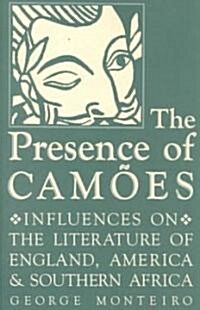 The Presence of Cam?s: Influences on the Literature of England, America, and Southern Africa (Hardcover)