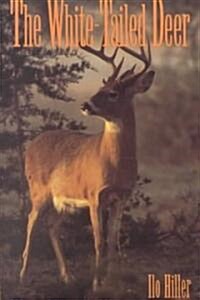 The White-Tailed Deer (Paperback)