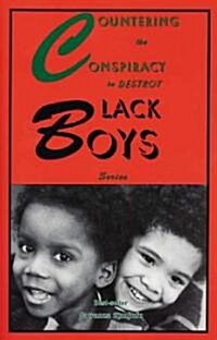 Countering the Conspiracy to Destroy Black Boys Vol. I-IV (Hardcover)