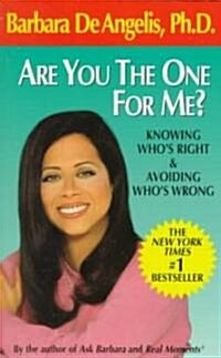 Are You the One for Me?: Knowing Whos Right & Avoiding Whos Wrong (Mass Market Paperback)