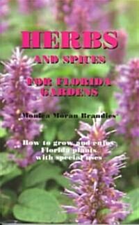 Herbs and Spices for Florida Gardens (Paperback)