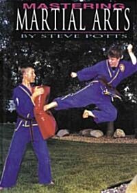 Mastering Martial Arts (Library)