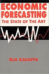 Economic Forecasting: The State of the Art: The State of the Art (Paperback)