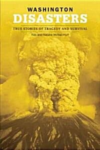 Washington Disasters (Paperback)