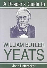 A Readers Guide to William Butler Yeats (Paperback)