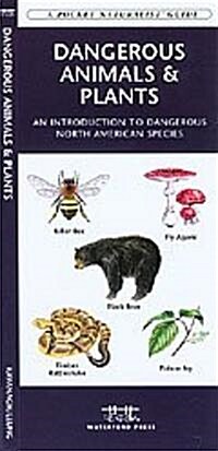 Dangerous Animals & Plants: A Folding Pocket Guide to Dangerous North American Species (Hardcover)