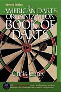 American Darts Organization Book of Darts, Updated and Revised (Paperback, Updated and Rev)
