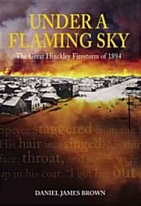 Under a Flaming Sky (Hardcover)