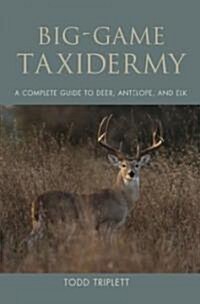 Big-Game Taxidermy (Hardcover)