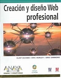 Creacion y diseno Web profesional / Professional Web Design: Techniques and Templates (Paperback, CD-ROM, Translation)