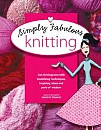 Simply Fabulous Knitting (Paperback)