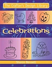 The Crafters Design Library Celebrations (Paperback)