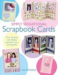 Simply Sensational Scrapbook Cards (Paperback)