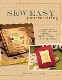 Sew Easy Papercrafting (Paperback)
