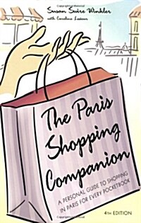 The Paris Shopping Companion: A Personal Guide to Shopping in Paris for Every Pocketbook (Paperback, 4)