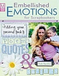Embellished Emotions for Scrapbookers (Paperback)