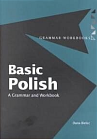 Basic Polish: A Grammar and Workbook (Paperback)