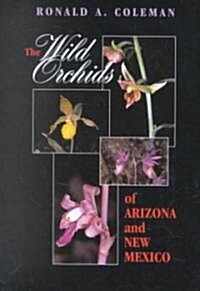 Wild Orchids of Arizona and New Mexico (Hardcover)