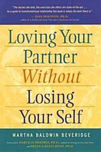 Loving Your Partner Without Losing Yourself (Paperback)