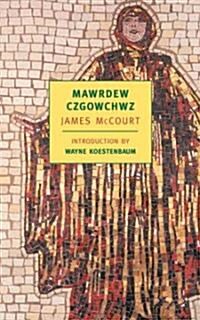 Mawrdew Czgowchwz (Paperback)
