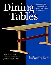 [중고] Dining Tables: Outstanding Projects from Americas Best Craftsmen (Paperback)