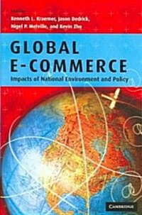 Global e-commerce : Impacts of National Environment and Policy (Hardcover)