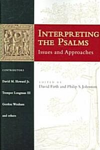 Interpreting the Psalms: Issues and Approaches (Paperback)