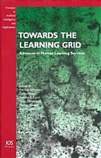 Towards the Learning Grid (Hardcover)